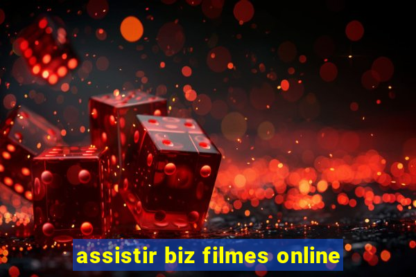 assistir biz filmes online